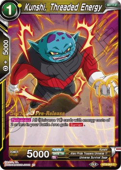 Kunshi, Threaded Energy - Universal Onslaught: Pre-Release Promos