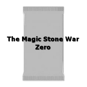 The Magic Stone War - Zero Booster - The Magic Stone War - Zero