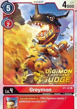Greymon (ST1-07) - Judge Promos