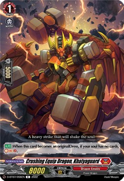 Crushing Equip Dragon, Khatyaguard [D Format] - Raging Flames Against Emerald Storm