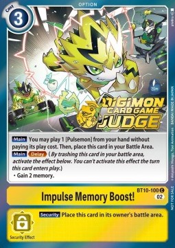 Impulse Memory Boost! (BT10-100) - Judge Promos