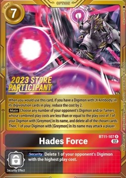 Hades Force (BT11-107) (V.1) - Championship 2023 Promos