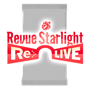 Revue Starlight -Re LIVE- Booster - Revue Starlight -Re LIVE-