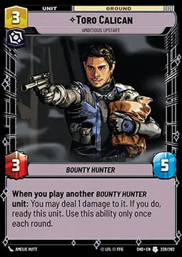 Toro Calican, Ambitious Upstart - Shadows of the Galaxy