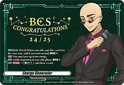 Energy Generator [D-Format] (V.1 - Promo) - Bushiroad Championship Series 2024