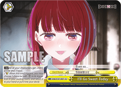I'll Go Sweet Today (V.1 - Climax Common) - OSHI NO KO