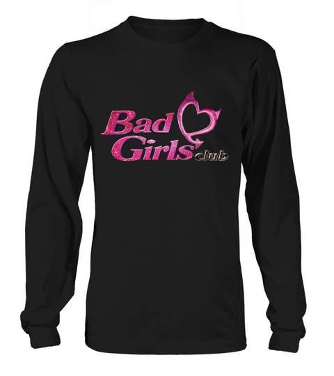 Bad Girls Club Pink Long sleeved Unisex