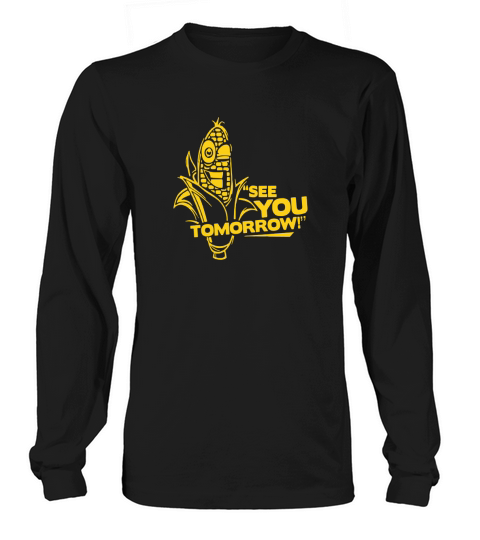 Corn See You Tomorrow - Mens Muscle T-Shirt Long sleeved Unisex