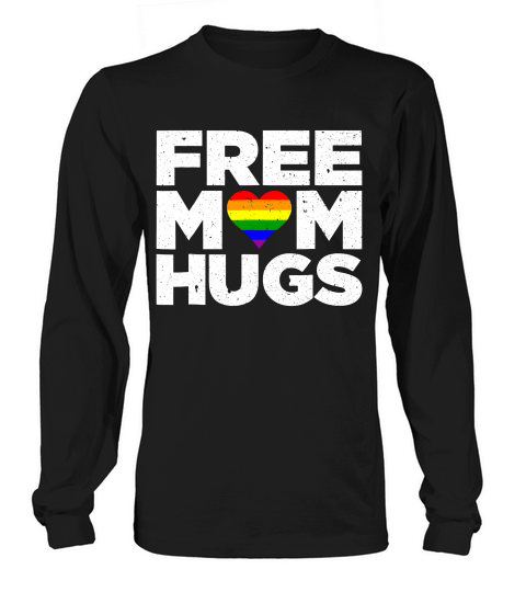 Lgbt Pride Free Mom Hugs Gift T-shirt Long sleeved Unisex