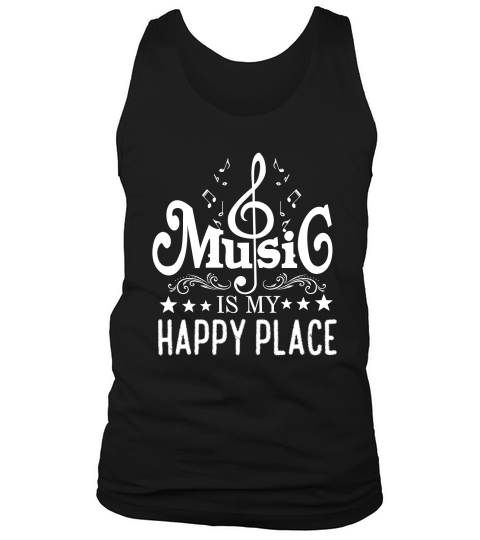 Music Is My Happy Place Inspiring Music Novelty T-Shirt Unisex Tank Top Unisex