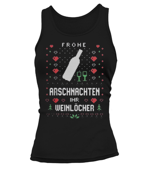 Frohe Arschnachten Ihr WeinlÃcher Ugly Christmas Tank top Woman