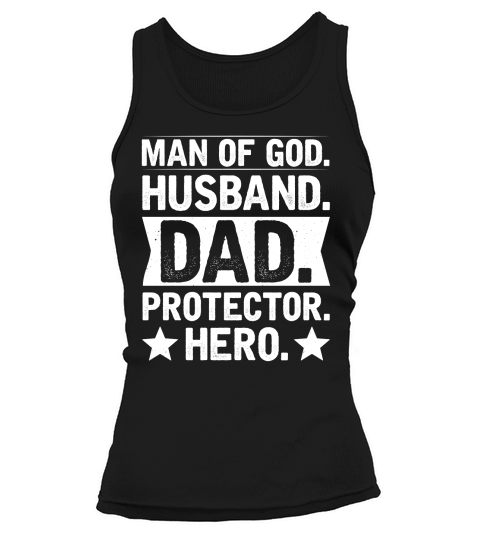 Man of God Husband Dad Protector Hero (2) Tank top Woman