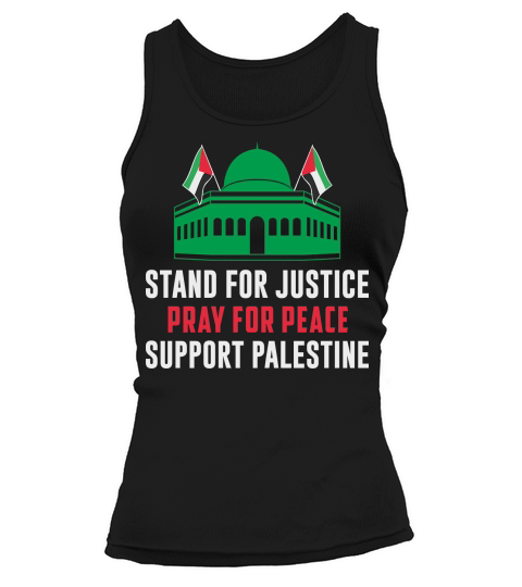 Stand For Justice Pray For Peace Support Palestine 05 Tank top Woman
