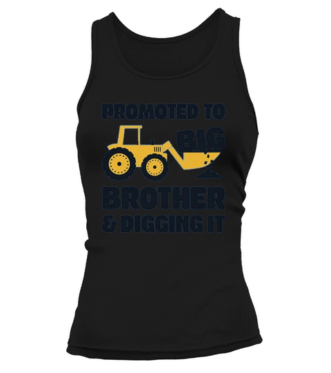 Tractor Boys Promoted To Big Brother And Digging It Tank top Woman