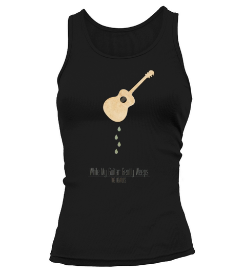 While my Guitar Weeps Tank top Woman