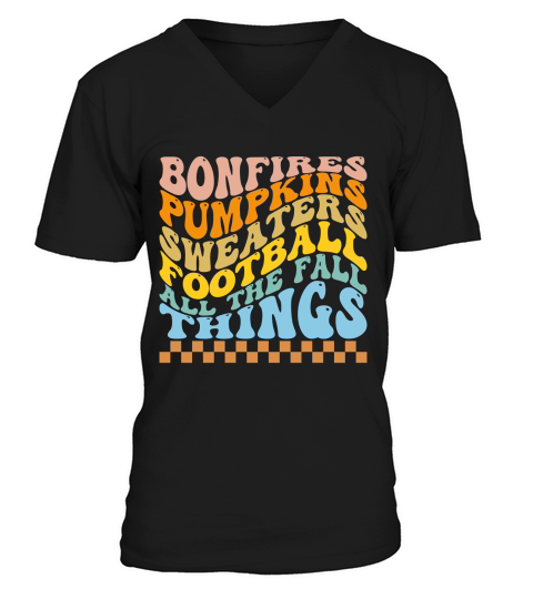 Bonfires pumpkins sweaters football all the fall things V-Neck T-shirt