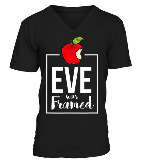 Eve Was Framed Feminist For Women Men Kid T-shirt V-Neck T-shirt