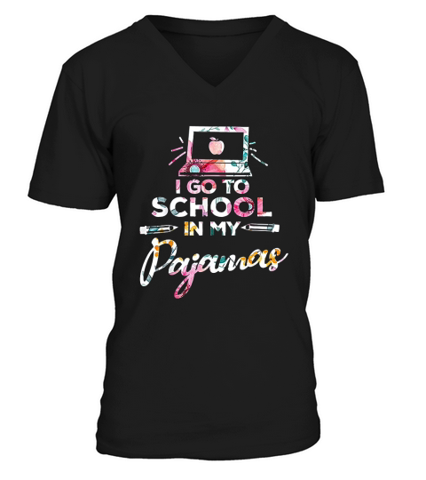 Homeschooler I Go To School In My Pajamas Online Class V-Neck T-shirt