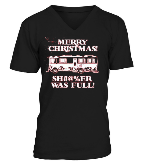 National Lampoon Christmas Vacation Was Full V-Neck T-shirt