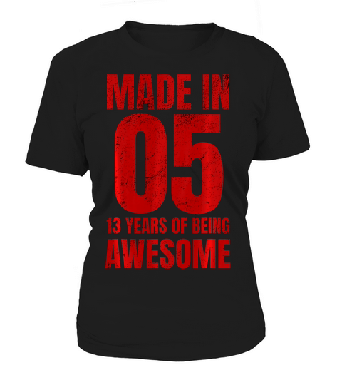 Made In 05! 13 Years Of Being Awesome With Red Print T-shirt Women's T-Shirt