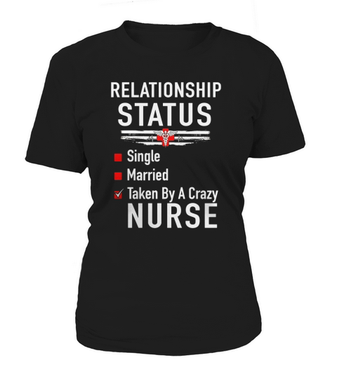 Taken by a crazy nurse Women's T-Shirt