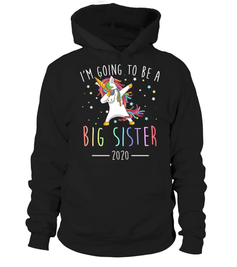 I Am Going To Be A Big Sister 2020 Unicorn Dabbing Hoodie Unisex