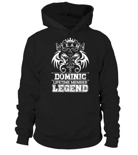 Team Dominic Lifetime Member Legend Hoodie Unisex
