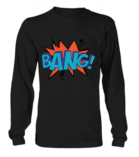 Bang! Comic Book Sound Effect Bubble Graphic Tee Shirt Long sleeved Unisex