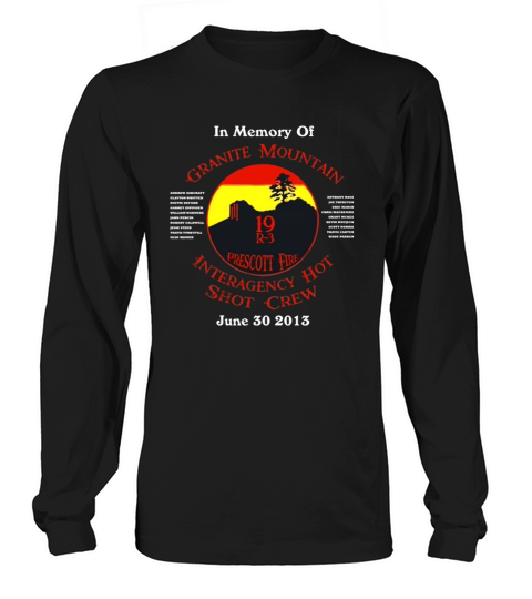 Memorial Prescott Granite Mountain Hotshots Long sleeved Unisex