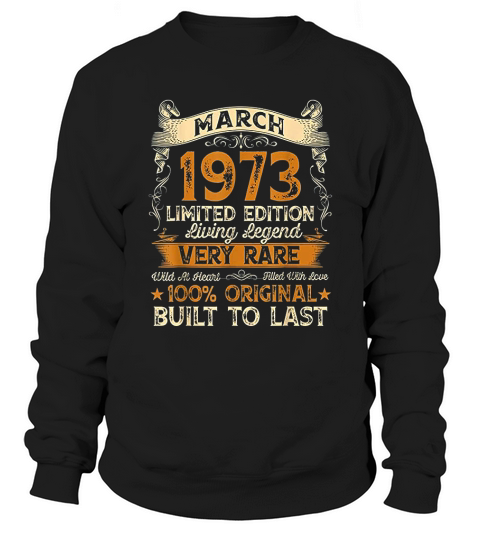 48th Birthday Gift 48 Years Old Retro Vintage March 1973 Sweatshirt Unisex