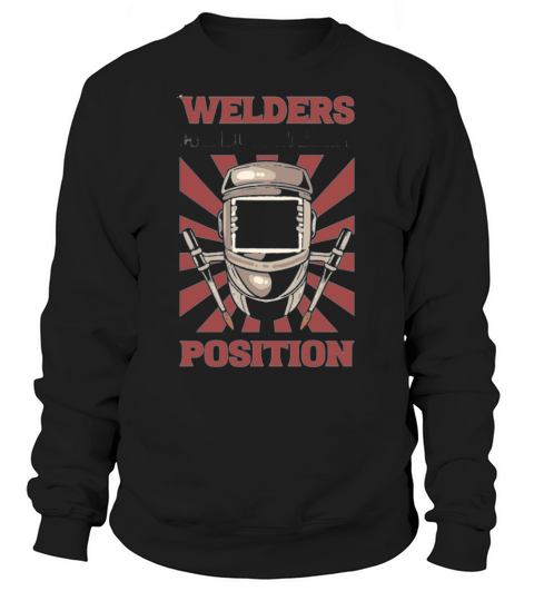 In every Position Dedicated Worker Gift ironworker Sweatshirt Unisex