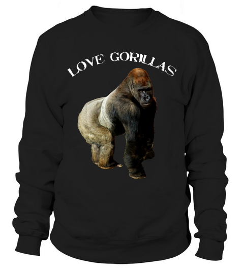 Love Gorillas Zoo Silverback Gorilla T-shirt Sweatshirt Unisex