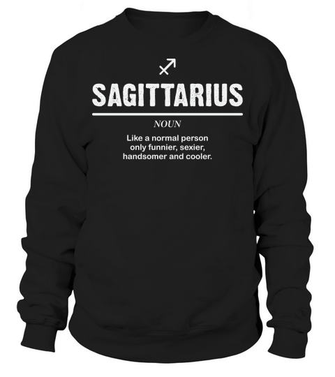 Sagittarius Dictionary Definition Sweatshirt Unisex