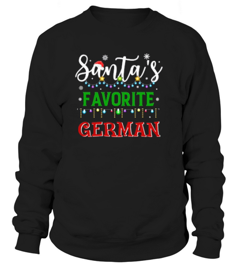 Santas Favorite German Matching Family Christmas Pajamas Sweatshirt Unisex