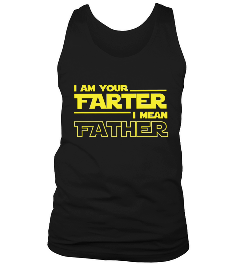 I Am Your Farter Tank Top Unisex