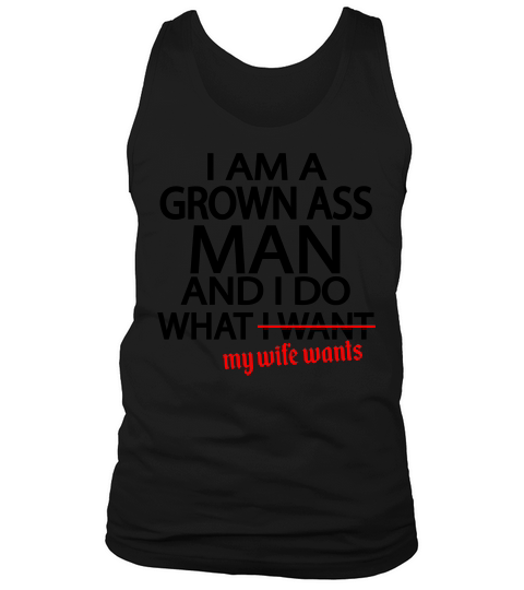 I Do What My Wife Wants Tank Top Unisex