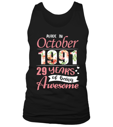 Made In October 1991 29 Years Of Being Awesome T-shirt Tank Top Unisex