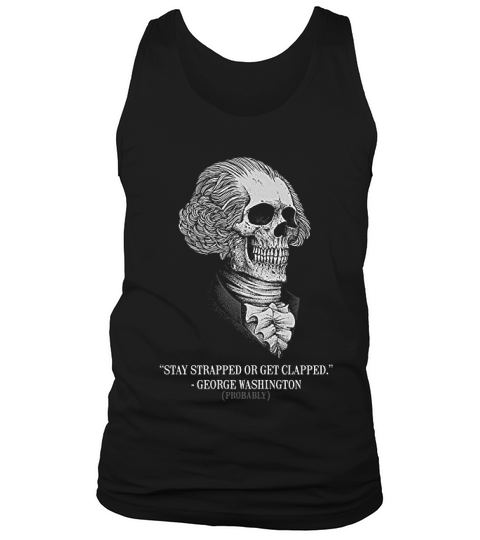 Warrior 12 Stay Strapped Or Get Clapped Tank Top Unisex