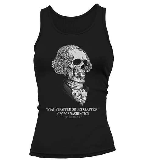 Warrior 12 Stay Strapped Or Get Clapped Tank top Woman