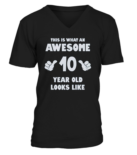 This Is What An Awesome 10 Year Old Looks Like Youth Kids V-Neck T-shirt