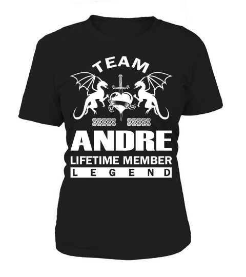 Funny Team Andre Lifetime Member Legend Women's T-Shirt