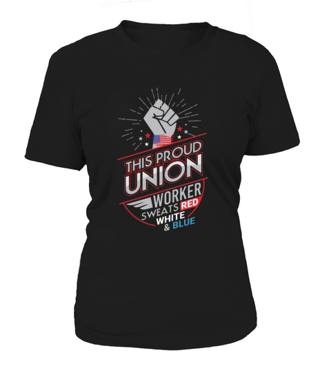 Labor Union of America Pro Union Worker Protest Dark  1 Women's T-Shirt