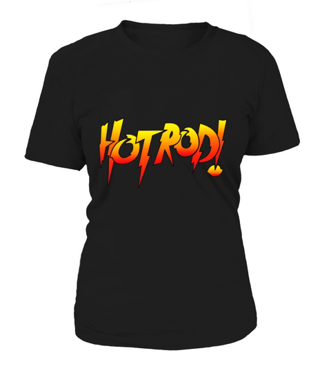 Rowdy Roddy Piper Hot Rod Wrestling Women's T-Shirt