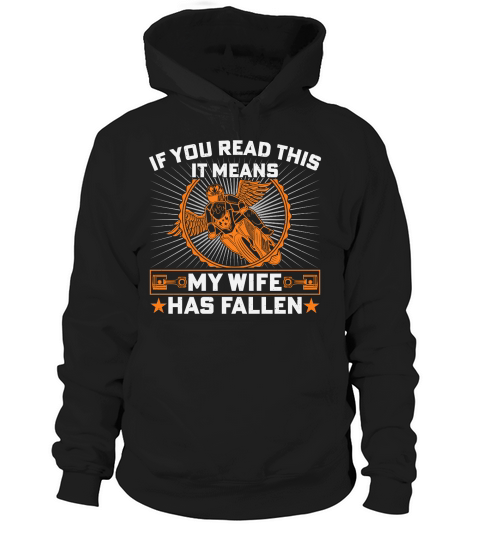 If You Read this it means my wife has fallen Hoodie Unisex