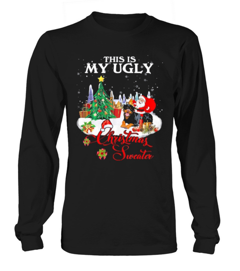 Santa Riding Rottweiler This Is My Ugly Christmas Long sleeved Unisex