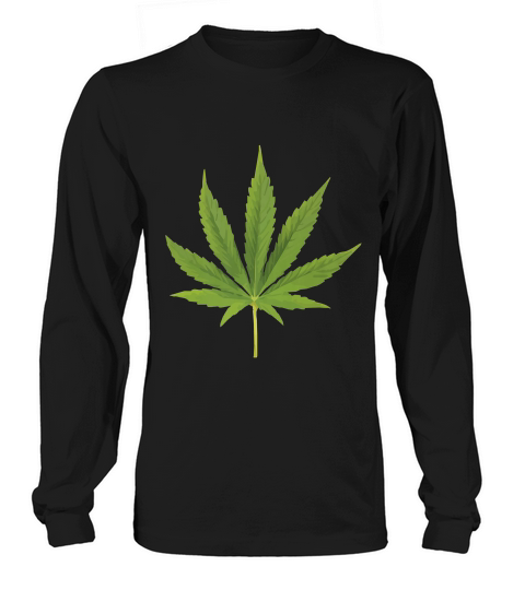 Shirt My Pants Cannabis, Weed, Pot, Marijuana Leaf T-shirt Long sleeved Unisex
