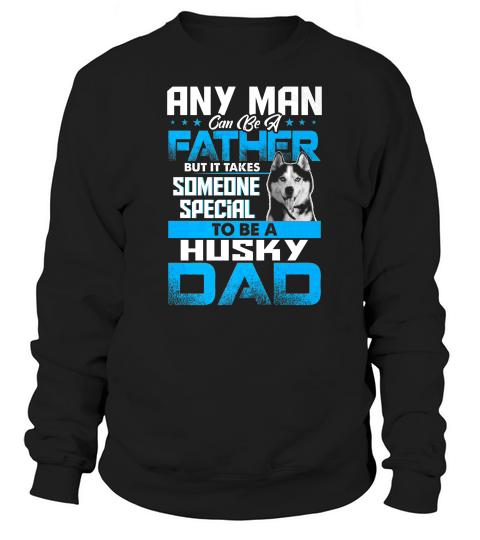Husky Dad Dog Lovers Fathers Day Funny Gif Sweatshirt Unisex