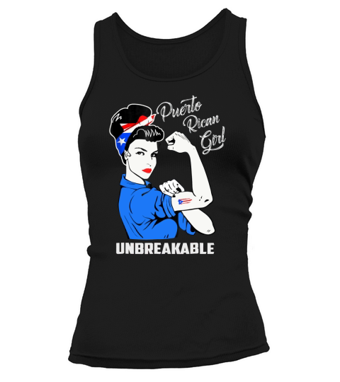 Puerto Rican Strong Girl Unbreakable shirt Tank top Woman