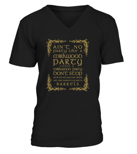Aint No Party Like A Mirkwood Party V-Neck T-shirt