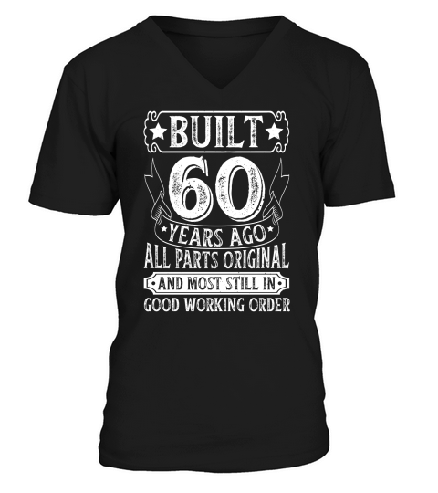 Built 60 Years Ago All Parts Original Birthday V-Neck T-shirt